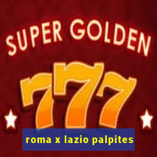 roma x lazio palpites